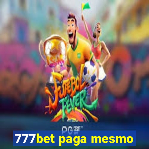 777bet paga mesmo